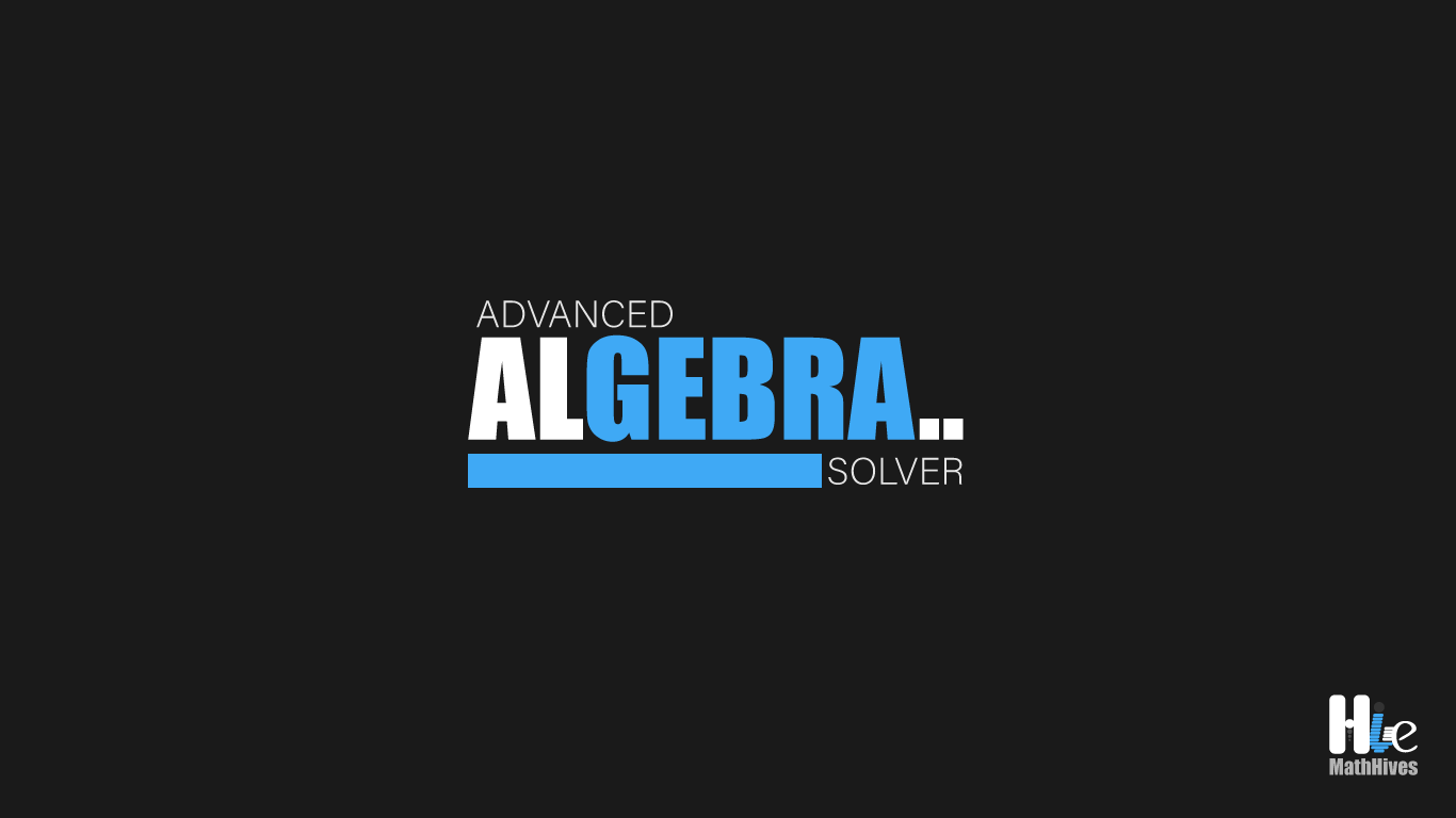 Ai advanced algebra calculator mathhives ai math simplifier